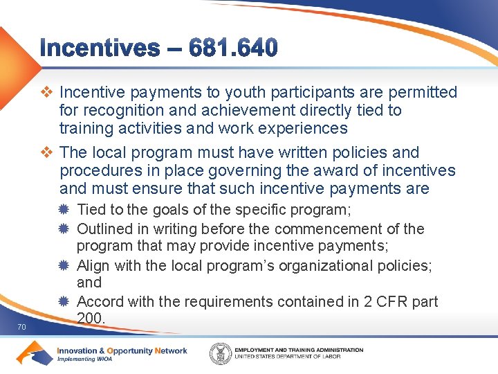 v Incentive payments to youth participants are permitted for recognition and achievement directly tied