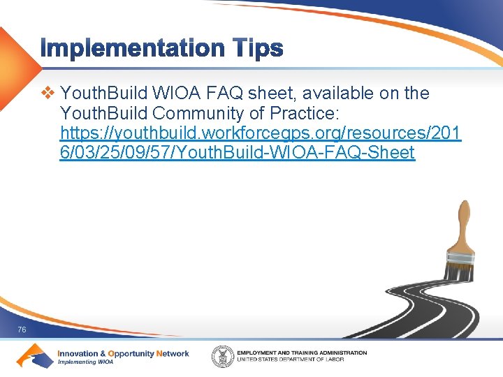 v Youth. Build WIOA FAQ sheet, available on the Youth. Build Community of Practice: