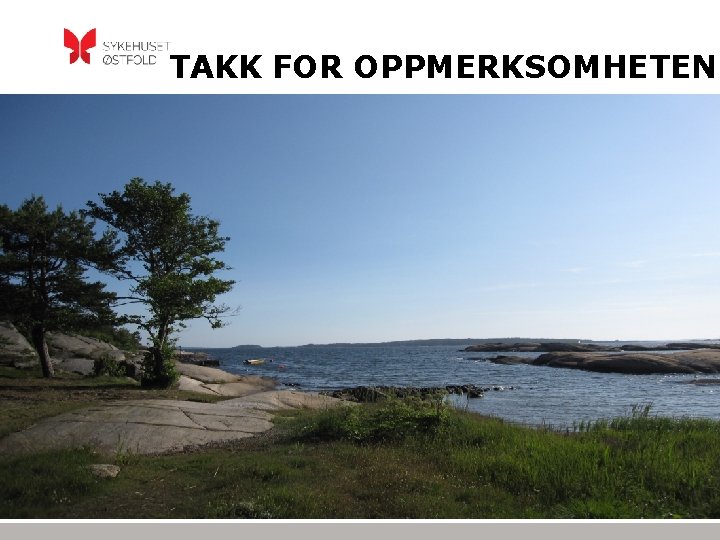 TAKK FOR OPPMERKSOMHETEN 