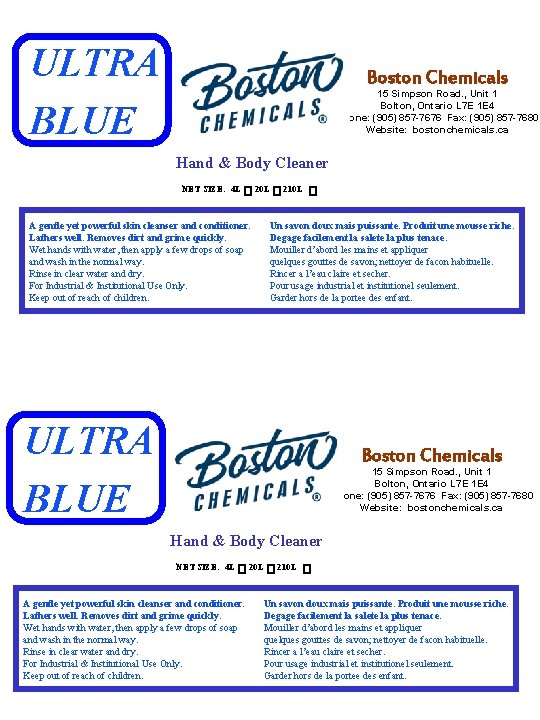 ULTRA BLUE Boston Chemicals 15 Simpson Road. , Unit 1 Bolton, Ontario L 7
