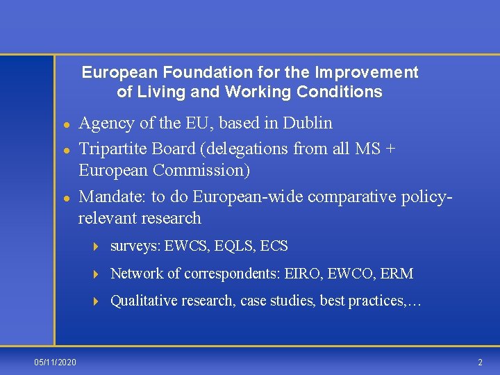 European Foundation for the Improvement of Living and Working Conditions l l l 05/11/2020