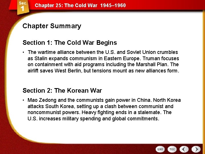 Chapter 25: The Cold War 1945– 1960 Chapter Summary Section 1: The Cold War