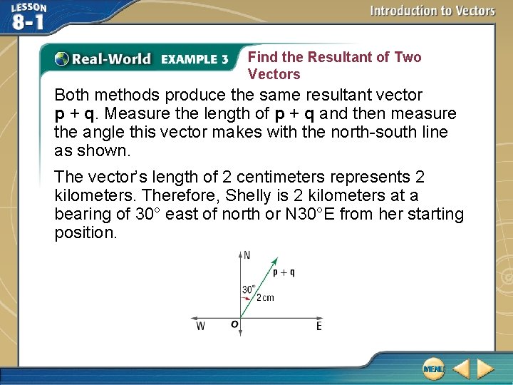 Find the Resultant of Two Vectors Both methods produce the same resultant vector p