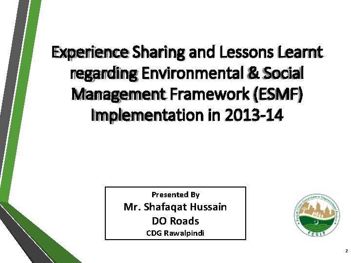 Experience Sharing and Lessons Learnt regarding Environmental & Social Management Framework (ESMF) Implementation in