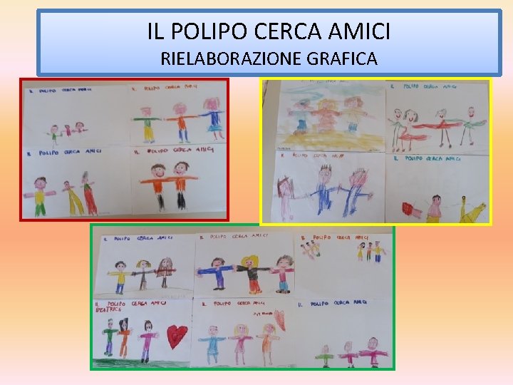 IL POLIPO CERCA AMICI RIELABORAZIONE GRAFICA 