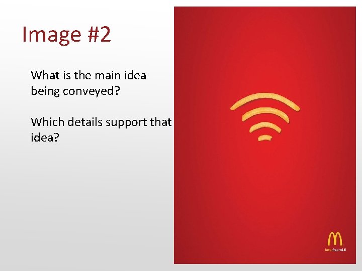 Image #2 What is the main idea being conveyed? Which details support that idea?