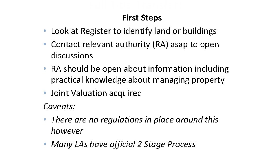 Full Title Transfer: First Steps • Look at Register to identify land or buildings