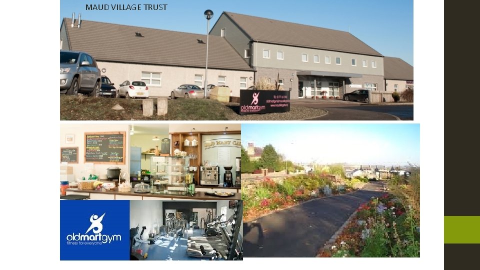 MAUD VILLAGE TRUST Other examples 