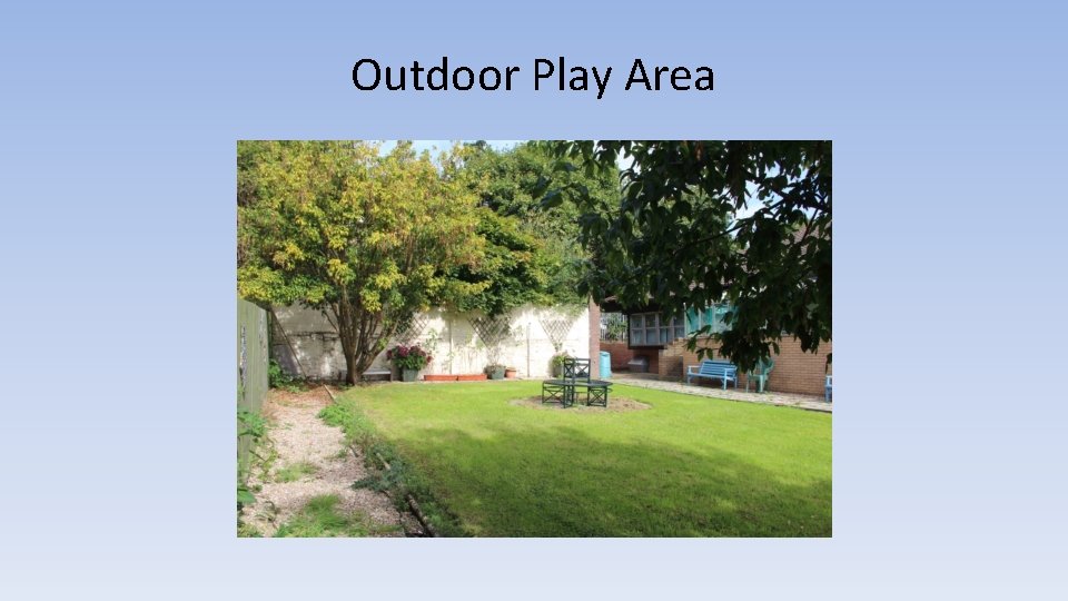 Outdoor Play Area 