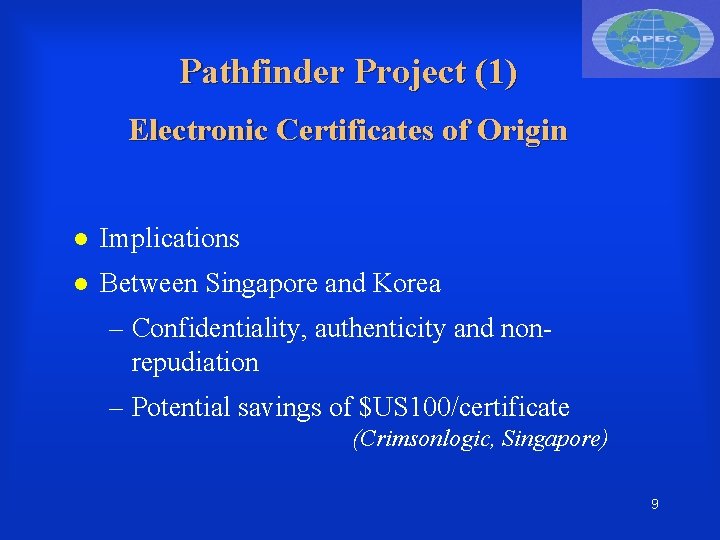 Pathfinder Project (1) Electronic Certificates of Origin Implications Between Singapore and Korea – Confidentiality,