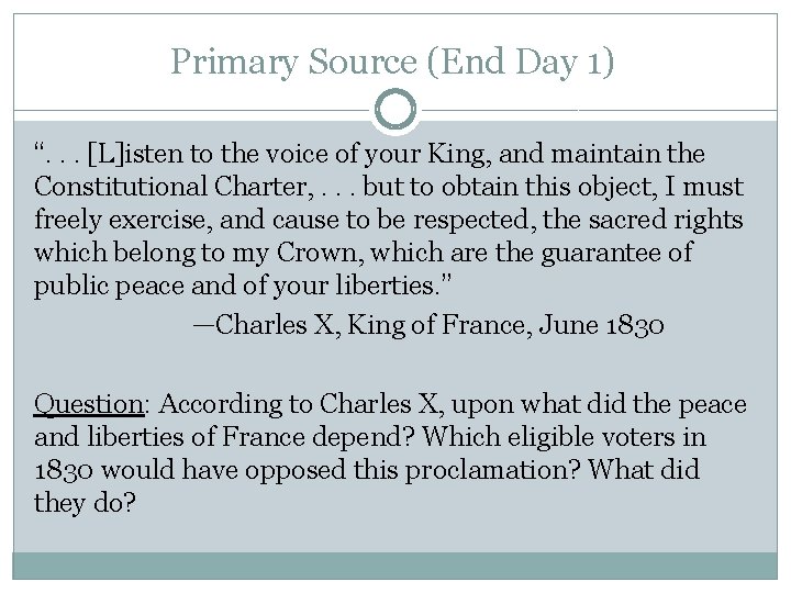 Primary Source (End Day 1) “. . . [L]isten to the voice of your