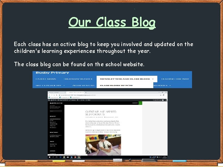 Our Class Blog Each class has an active blog to keep you involved and