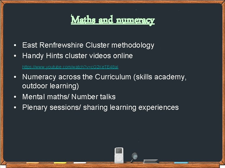 Maths and numeracy • East Renfrewshire Cluster methodology • Handy Hints cluster videos online