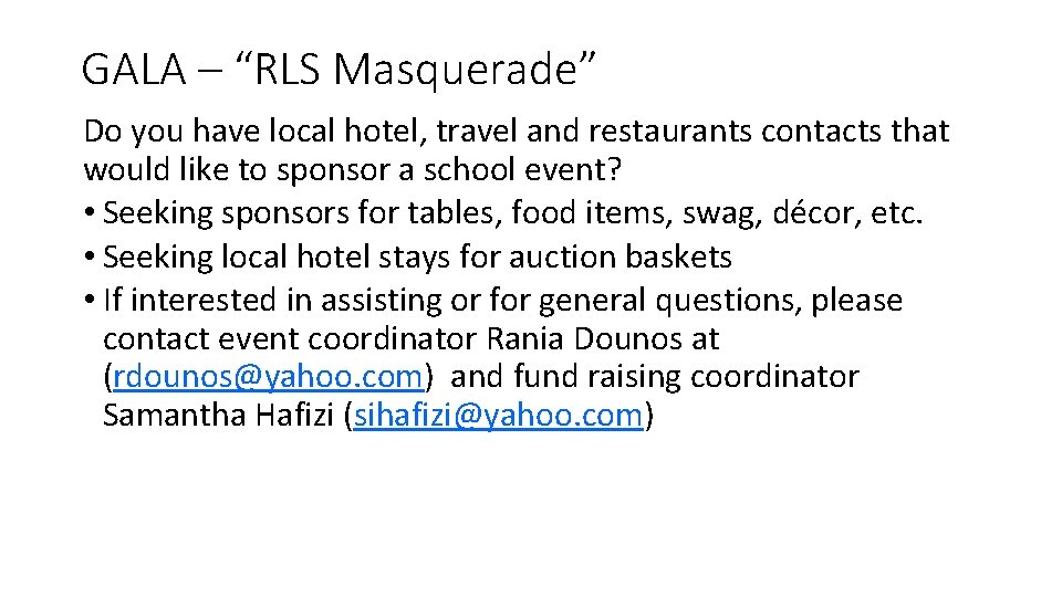 GALA – “RLS Masquerade” Do you have local hotel, travel and restaurants contacts that