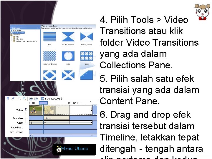 Menu Utama 4. Pilih Tools > Video Transitions atau klik folder Video Transitions yang