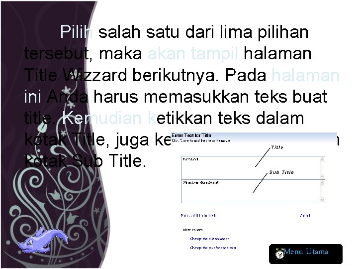 Pilih salah satu dari lima pilihan tersebut, maka akan tampil halaman Title Wizzard berikutnya.