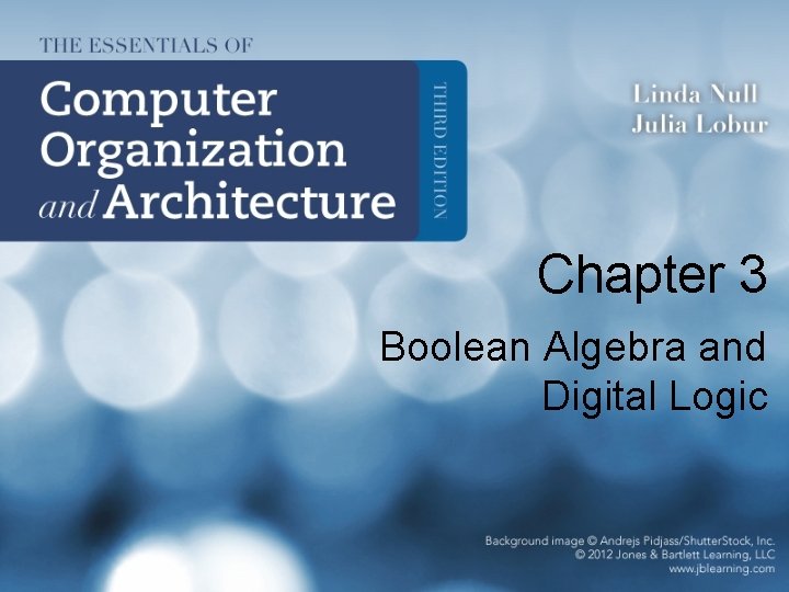 Chapter 3 Boolean Algebra and Digital Logic 