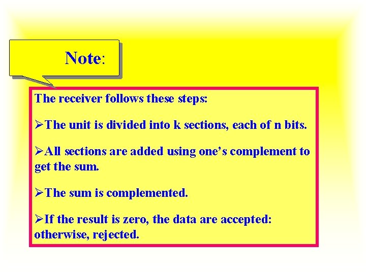 Note: The receiver follows these steps: ØThe unit is divided into k sections, each