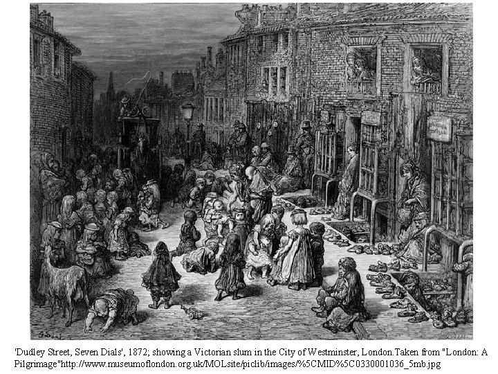 'Dudley Street, Seven Dials', 1872; showing a Victorian slum in the City of Westminster,