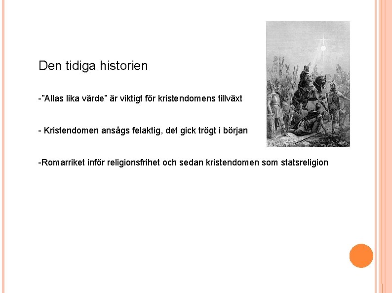 Den tidiga historien -”Allas lika värde” är viktigt för kristendomens tillväxt - Kristendomen ansågs Den tidiga historien -”Allas lika värde” är viktigt för kristendomens tillväxt - Kristendomen ansågs