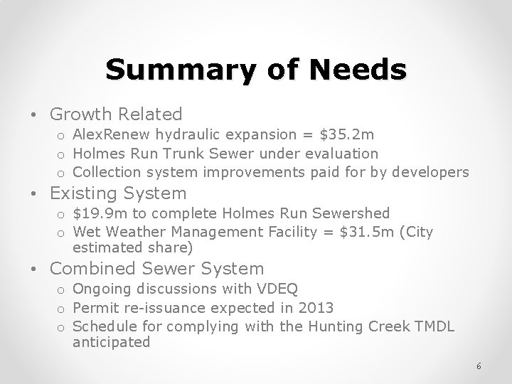 Summary of Needs • Growth Related o Alex. Renew hydraulic expansion = $35. 2 Summary of Needs • Growth Related o Alex. Renew hydraulic expansion = $35. 2