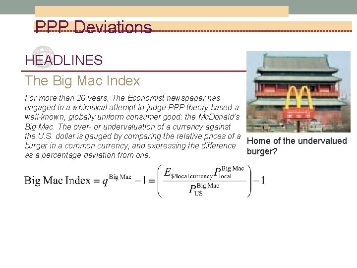 PPP Deviations HEADLINES The Big Mac Index For more than 20 years, The Economist