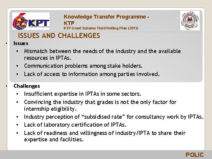 Knowledge Transfer Programme KTP Grant Scheme Third Rolling Plan (2013) ISSUES AND CHALLENGES •