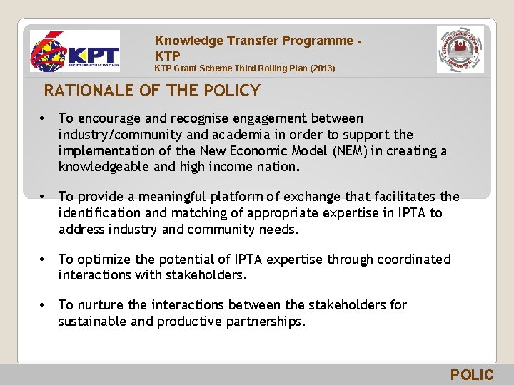 Knowledge Transfer Programme KTP Grant Scheme Third Rolling Plan (2013) RATIONALE OF THE POLICY