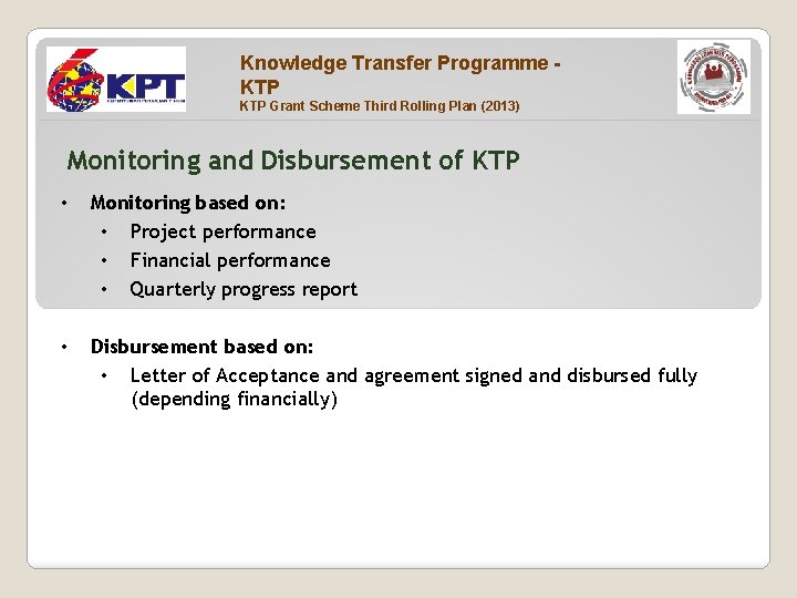 Knowledge Transfer Programme KTP Grant Scheme Third Rolling Plan (2013) Monitoring and Disbursement of