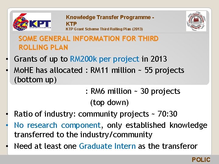 Knowledge Transfer Programme KTP Grant Scheme Third Rolling Plan (2013) SOME GENERAL INFORMATION FOR