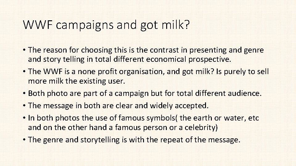 WWF campaigns and got milk? • The reason for choosing this is the contrast