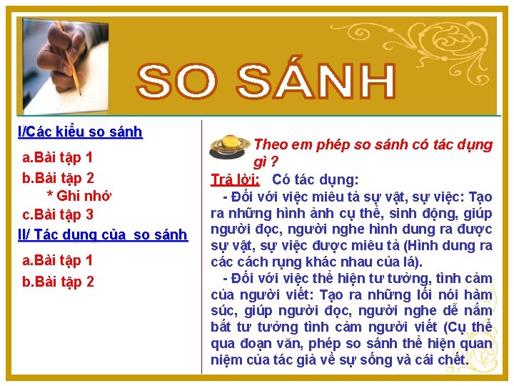 I/Các kiểu so sánh a. Bài tập 1 b. Bài tập 2 * Ghi