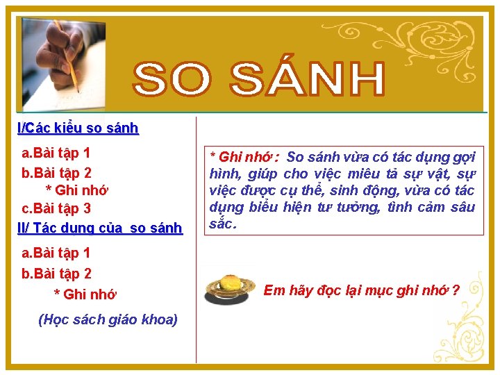 I/Các kiểu so sánh a. Bài tập 1 b. Bài tập 2 * Ghi