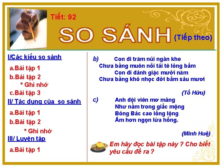 Tiết: 92 (Tiếp theo) I/Các kiểu so sánh a. Bài tập 1 b. Bài