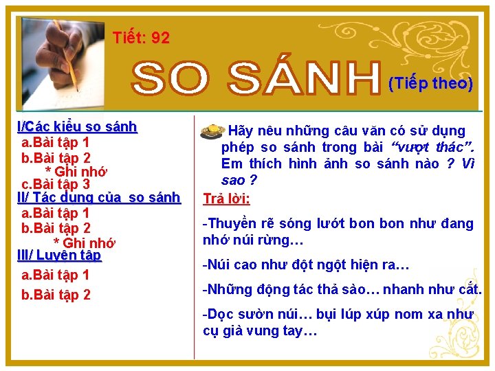 Tiết: 92 (Tiếp theo) I/Các kiểu so sánh a. Bài tập 1 b. Bài