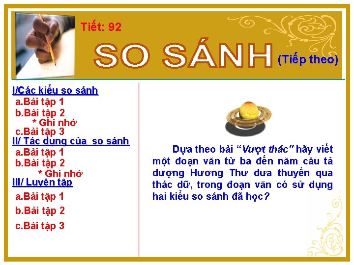 Tiết: 92 (Tiếp theo) I/Các kiểu so sánh a. Bài tập 1 b. Bài