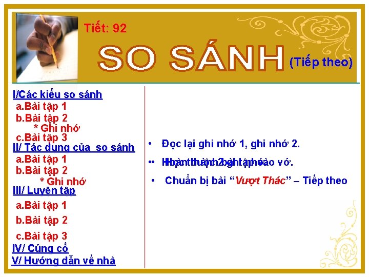 Tiết: 92 (Tiếp theo) I/Các kiểu so sánh a. Bài tập 1 b. Bài