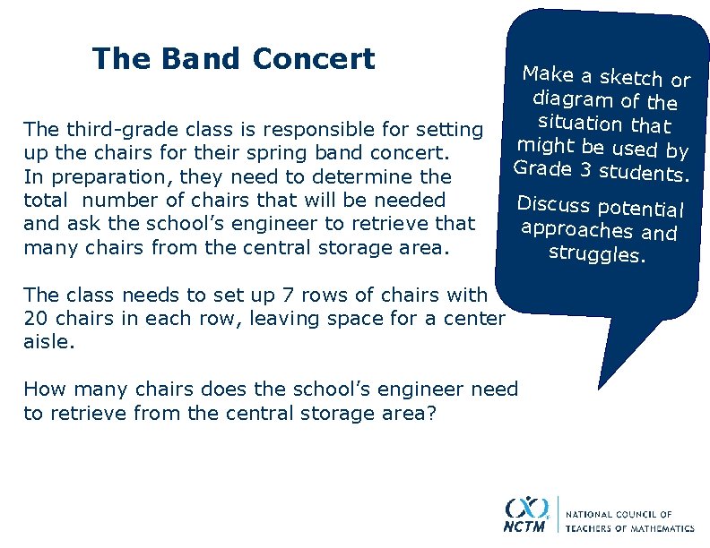 The Band Concert Make a sketch or diagram of the situation that The third-grade