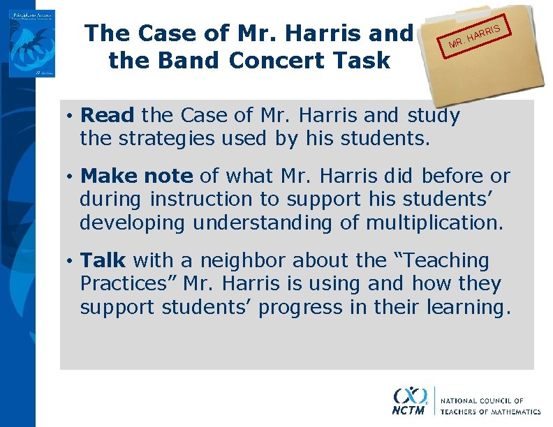 The Case of Mr. Harris and the Band Concert Task IS ARR H. MR