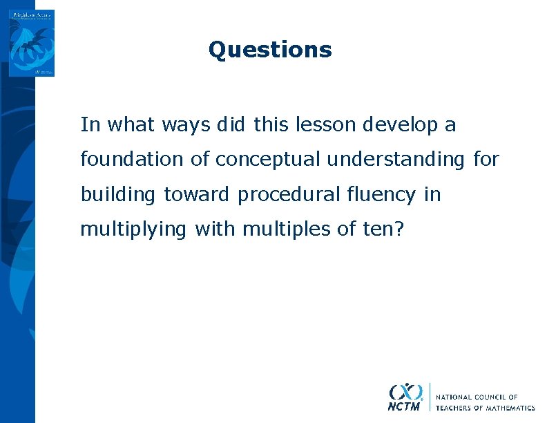 Questions In what ways did this lesson develop a foundation of conceptual understanding for