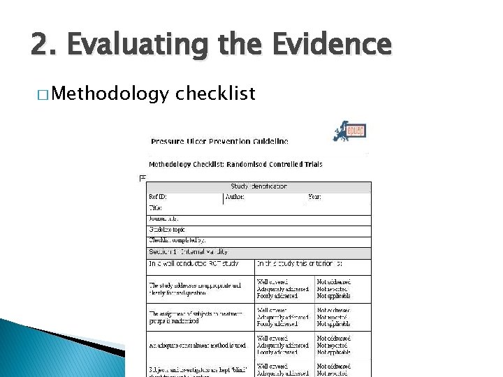 2. Evaluating the Evidence � Methodology checklist 