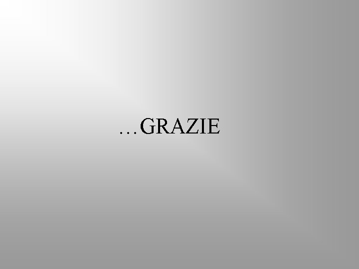 …GRAZIE 