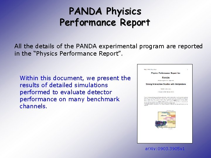 PANDA Phyisics Performance Report All the details of the PANDA experimental program are reported