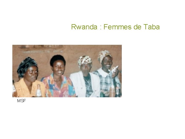 Rwanda : Femmes de Taba MSF 