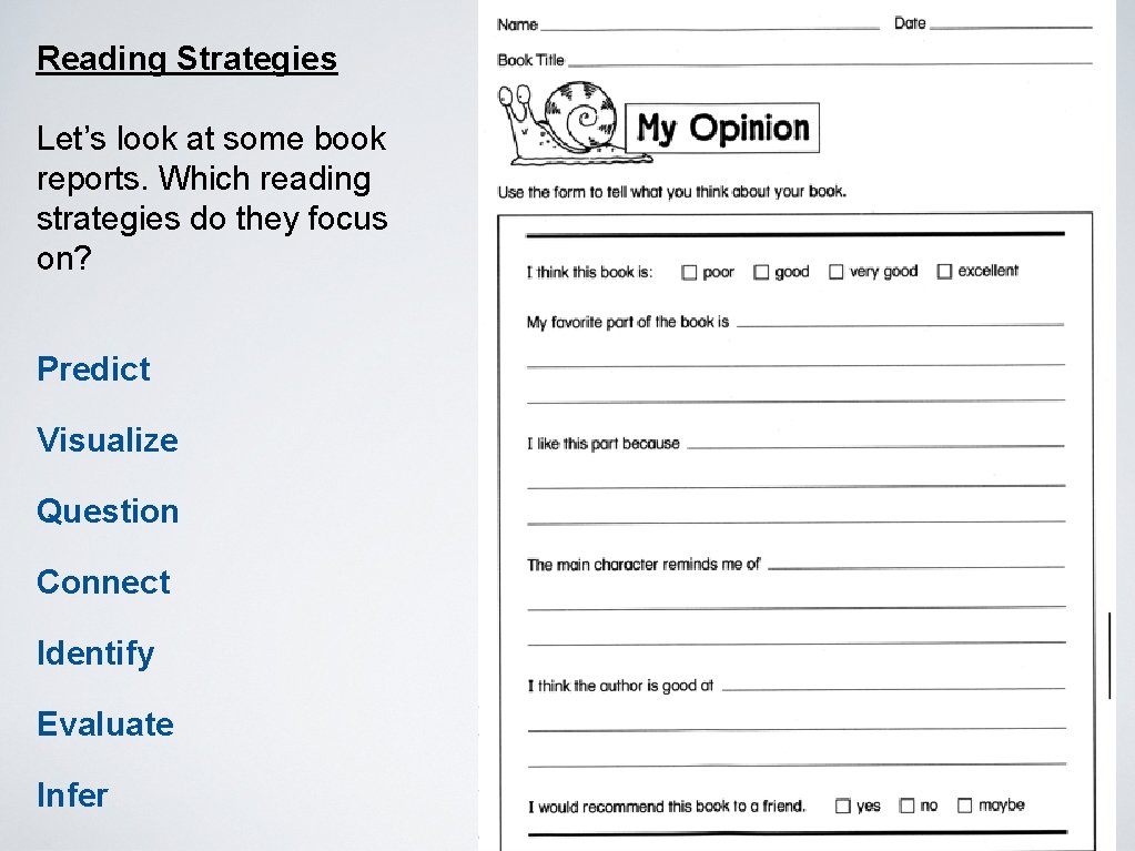 Reading Strategies Let’s look at some book reports. Which reading strategies do they focus