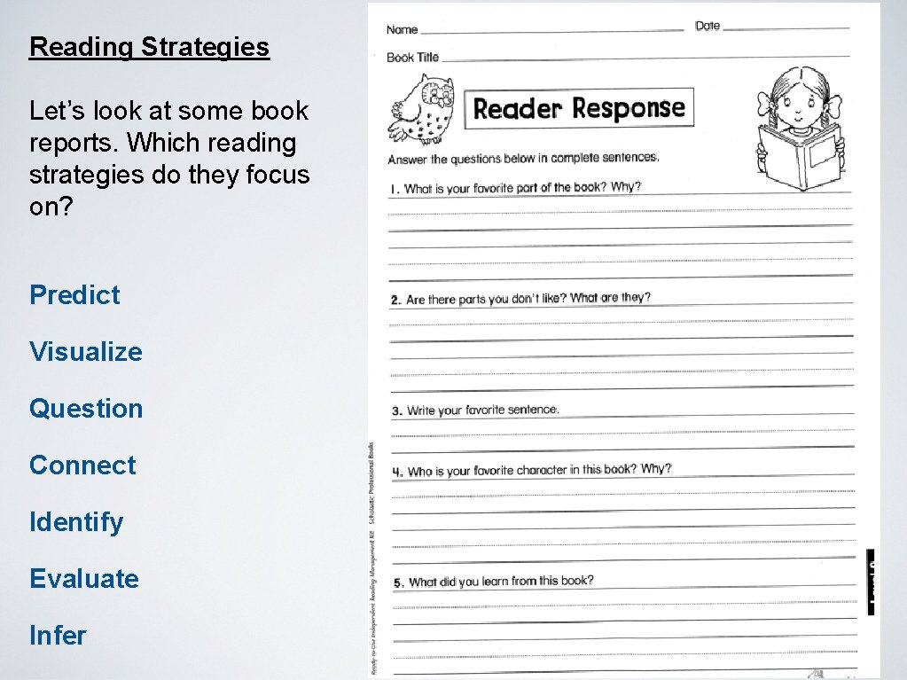 Reading Strategies Let’s look at some book reports. Which reading strategies do they focus