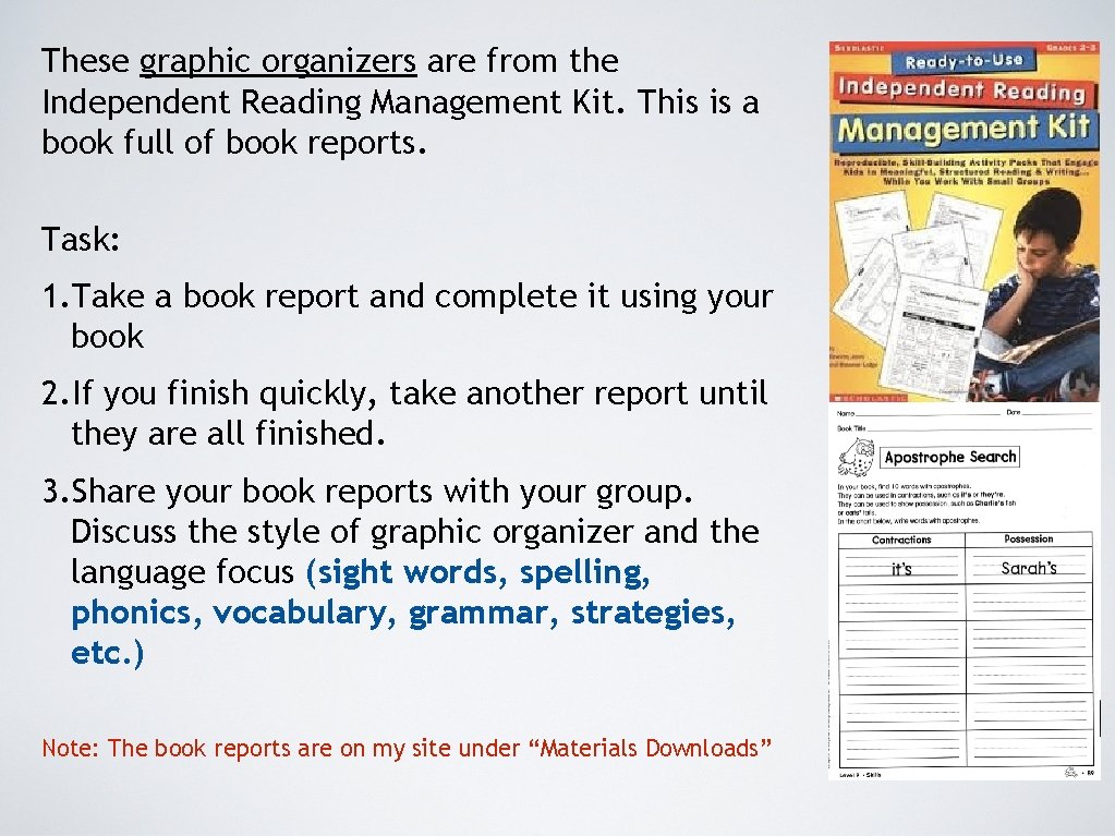 These graphic organizers are from the Independent Reading Management Kit. This is a book