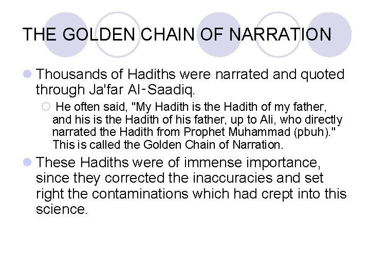 THE GOLDEN CHAIN OF NARRATION l Thousands of Hadiths were narrated and quoted through