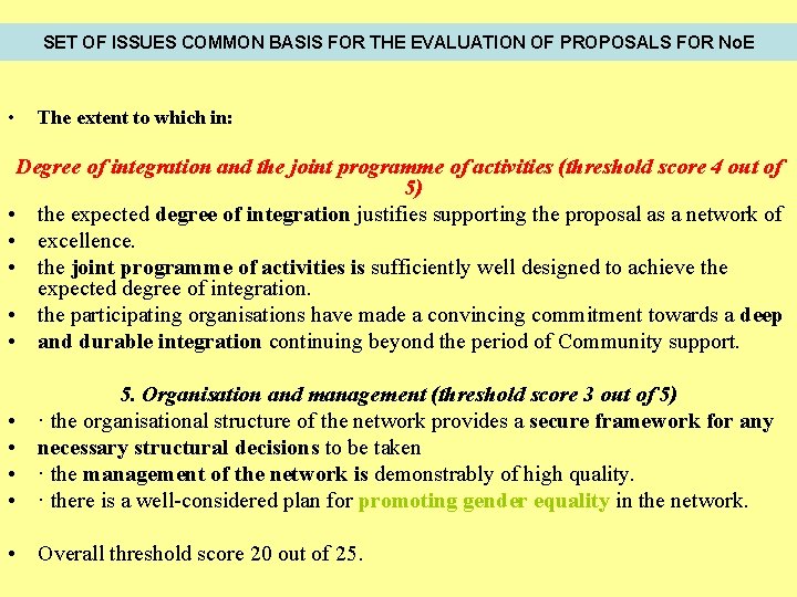 SET OF ISSUES COMMON BASIS FOR THE EVALUATION OF PROPOSALS FOR No. E •