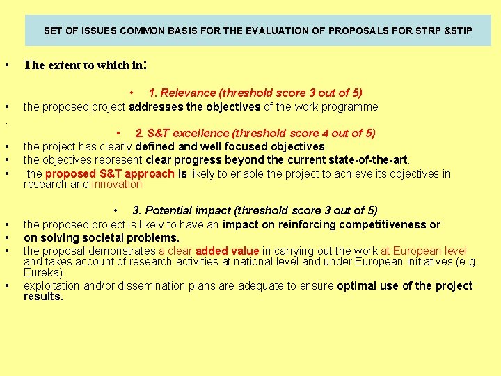 SET OF ISSUES COMMON BASIS FOR THE EVALUATION OF PROPOSALS FOR STRP &STIP •